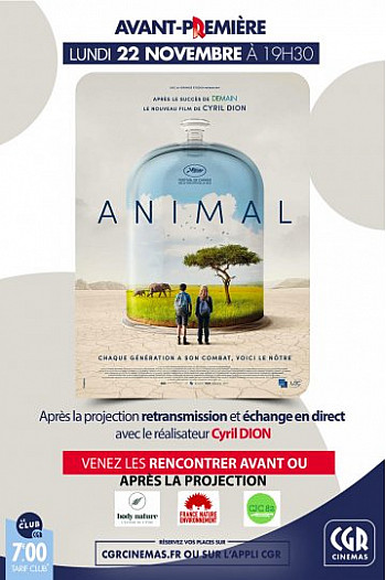 Avant-première Film Animal - Lundi 22 novembre 19h30 - au CGR de Montauban